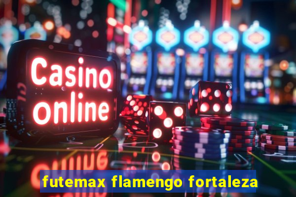 futemax flamengo fortaleza